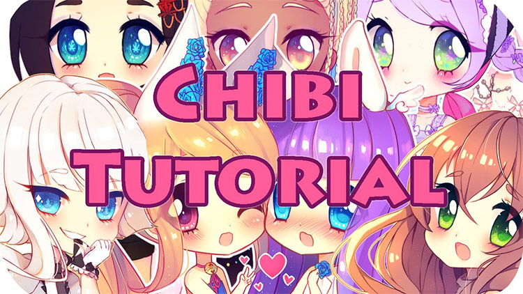 Useful Chibi-Style Anime Drawing Tutorials
